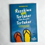 Rezeki Sudah Tertakar Tidak Mungkin Tertukar – YT